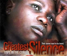 The Greatest Silence: Rape in the Congo